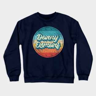 Donny Osmond Singer T shirt Crewneck Sweatshirt